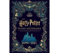 The Harry Potter Piano Anthology (Piano Solo) (Cover by MinaLima): The Best-loved Themes from the Harry Potter and Fantastic Beasts Soundtracks ... Piano Solo (Harry Potter: Wizarding World)