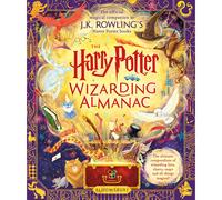 The Harry Potter Wizarding Almanac Your Ultimate Official Guide t | Rowling J.K.