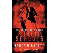 The Harsh Truth About Public Schools
