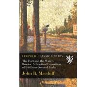 The Hart and the Water-Brooks; A Practical Exposition of the Forty-Second Psalm