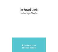 The Harvard Classics; French and English Philosophers
