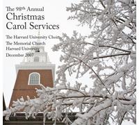 The Harvard University Choir - The 98th Annual Christmas Carol Services