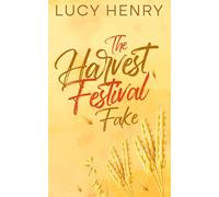 The Harvest Festival Fake (The Millbrook Falls Romance Series)