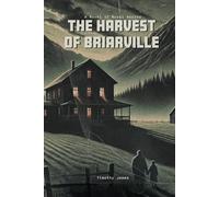 The Harvest of Briarville: A Novel of Rural Horror