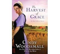 The Harvest of Grace: Book 3 in the Ada's House Amish Romance Series: 03