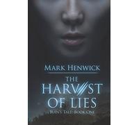 The Harvest of Lies: Volume 1 (Bian's Tale)