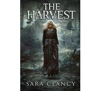 The Harvest: Scary Supernatural Horror with Monsters: 1 (The Bell Witch Series)