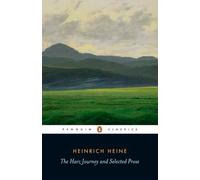 The Harz Journey and Selected Prose