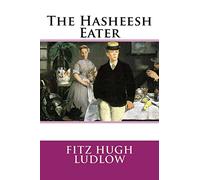 The Hasheesh Eater
