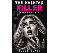 The Hashtag Killer: Awakening
