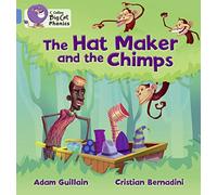 The Hat Maker and the Chimps: Band 04/Blue (Collins Big Cat Phonics)