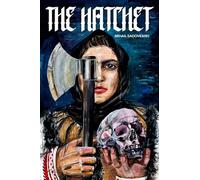 The Hatchet Volume 5 (Classics of Romanian Literature)