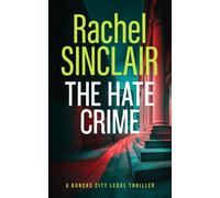The Hate Crime : A Damien Harrington Legal Thriller 4