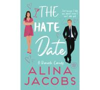 The Hate Date: A Romantic Comedy (The Manhattan Svenssons)
