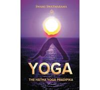 The Hatha Yoga Pradipika (Yoga Academy) by Swami Swatmarama (15-Mar-2013) Paperback