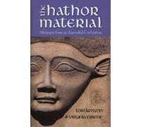 The Hathor Material: Messages From an Ascended Civilization / Revised and Expanded Edition with 2 CDs by Tom Kenyon(1905-07-04)