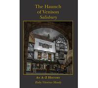 The Haunch of Venison, Salisbury: an A-Z history