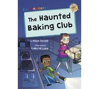 The Haunted Baking Club: (Gold Early Reader) (Maverick Early Readers)