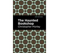 The Haunted Bookshop (Mint Editions (Crime, Thrillers and Detective Work))