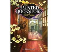The Haunted Bookstore - Gateway to a Parallel Universe (Light Novel) Vol. 4: Memories of a Spring Breeze and the Fox Mask's Wish