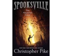 The Haunted Cave: Volume 3 (Spooksville)