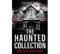 The Haunted Collection: Volume I: 1