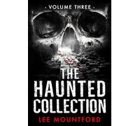 The Haunted Collection: Volume III