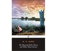 The Haunted Dolls' House and Other Ghost Stories, Vol. 2