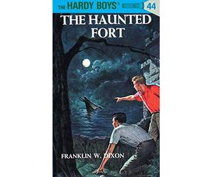 The Haunted Fort (Hardy Boys, Book 44) by Franklin W. Dixon (1964) Hardcover