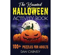 The Haunted Halloween Activity Book: 100+ Puzzles for Adults