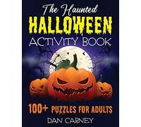 The Haunted Halloween Activity Book: 100+ Puzzles for Adults