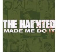 The Haunted - Haunted Made Me..