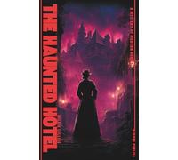 The Haunted Hotel - Republished with a Modern Horror book cover by Robert Jordan G.: (Hermes Publica Classics)