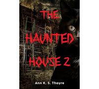 The Haunted House 2