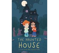 The Haunted House: A Finn and Max Adventure