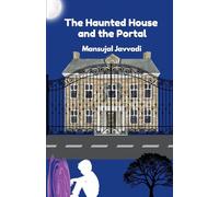 THE HAUNTED HOUSE AND THE PORTAL