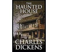 The Haunted House Annotated