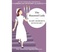 The Haunted Lady: 0 (An American Mystery Classic)