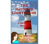 The Haunted Lighthouse: Volume 6 (A Lin Coffin Mystery)