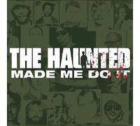 The Haunted - The Haunted Made Me Do It