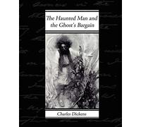 The Haunted Man and the Ghost's Bargain