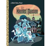 The Haunted Mansion (Disney Classic) (Little Golden Book)