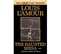 The Haunted Mesa: A Novel (Louis L'Amour's Lost Treasures)