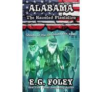 The Haunted Plantation (50 States of Fear: Alabama)