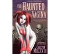 The Haunted Vagina
