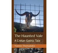 The Haunted Vale: A Cretan Gothic Tale