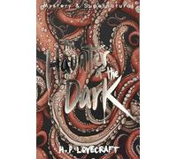 The Haunter of the Dark: Collected Short Stories Volume Three (Tales of Mystery & The Supernatural UK ed.)