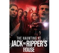 The Haunting at Jack the Ripper's House