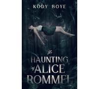 The Haunting of Alice Rommel (The Hauntings)