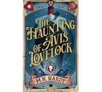 The Haunting of Avis Lovelock